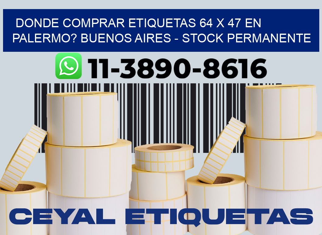 Donde Comprar etiquetas 64 x 47 en PALERMO? Buenos Aires - Stock permanente