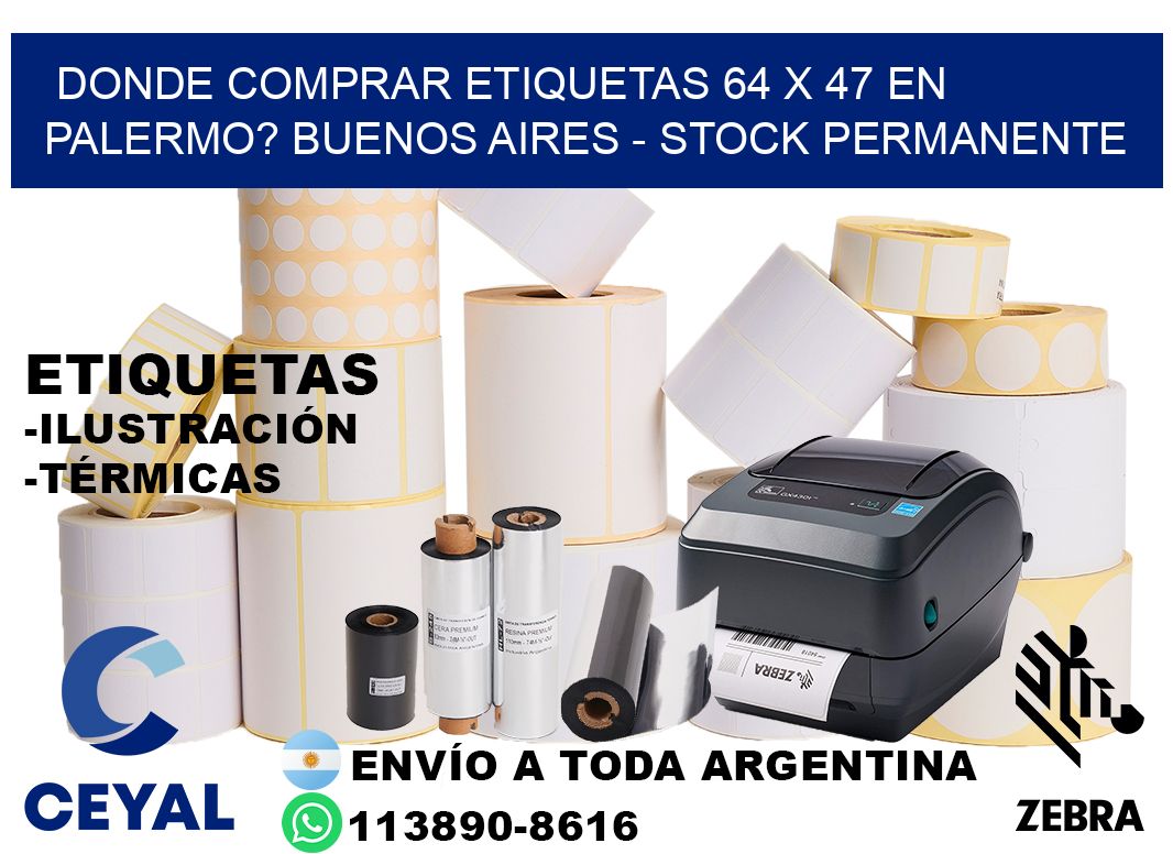 Donde Comprar etiquetas 64 x 47 en PALERMO? Buenos Aires - Stock permanente