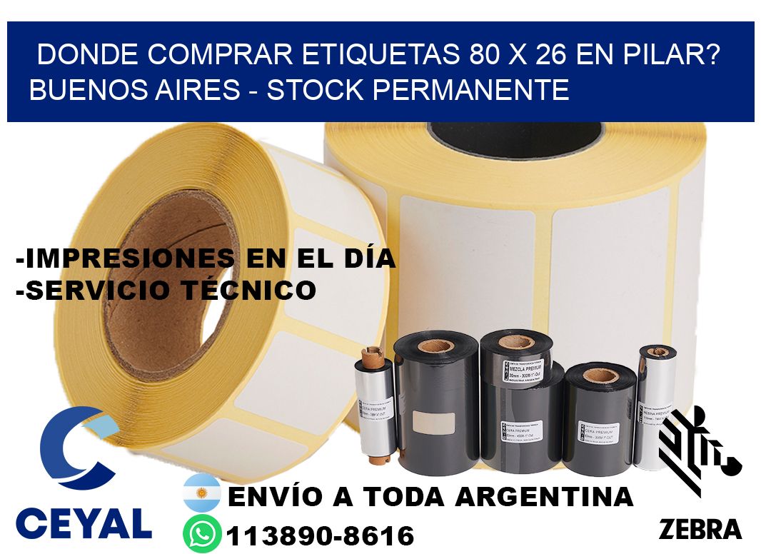 Donde Comprar etiquetas 80 x 26 en PILAR? Buenos Aires - Stock permanente