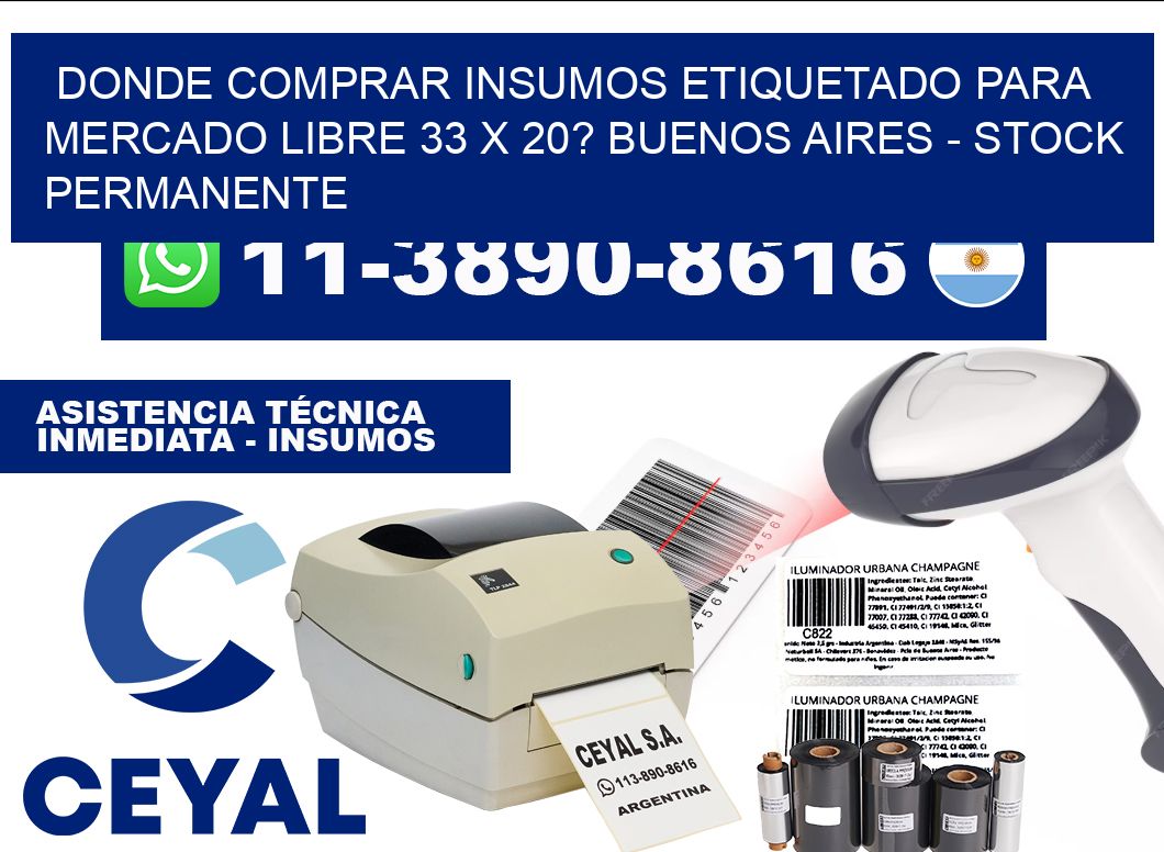 Donde Comprar insumos etiquetado para mercado libre 33 x 20? Buenos Aires - Stock permanente