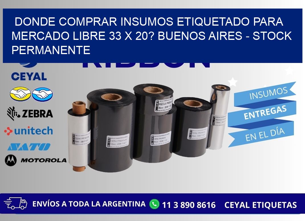 Donde Comprar insumos etiquetado para mercado libre 33 x 20? Buenos Aires - Stock permanente