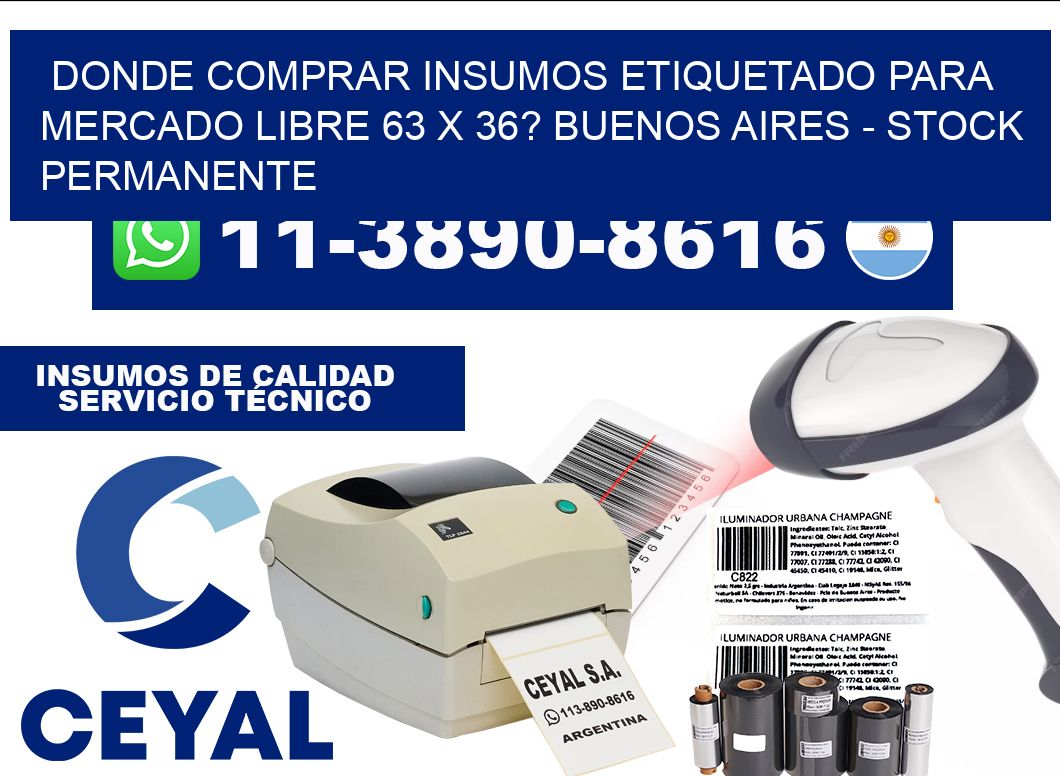 Donde Comprar insumos etiquetado para mercado libre 63 x 36? Buenos Aires - Stock permanente