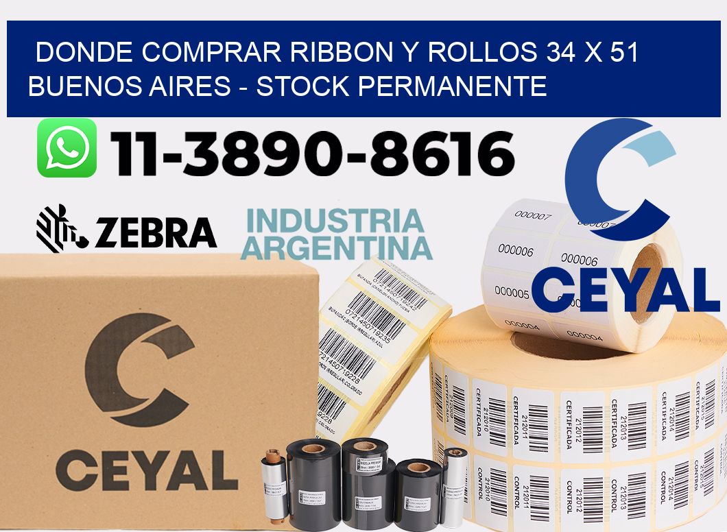 Donde Comprar ribbon y rollos 34 x 51 Buenos Aires - Stock permanente