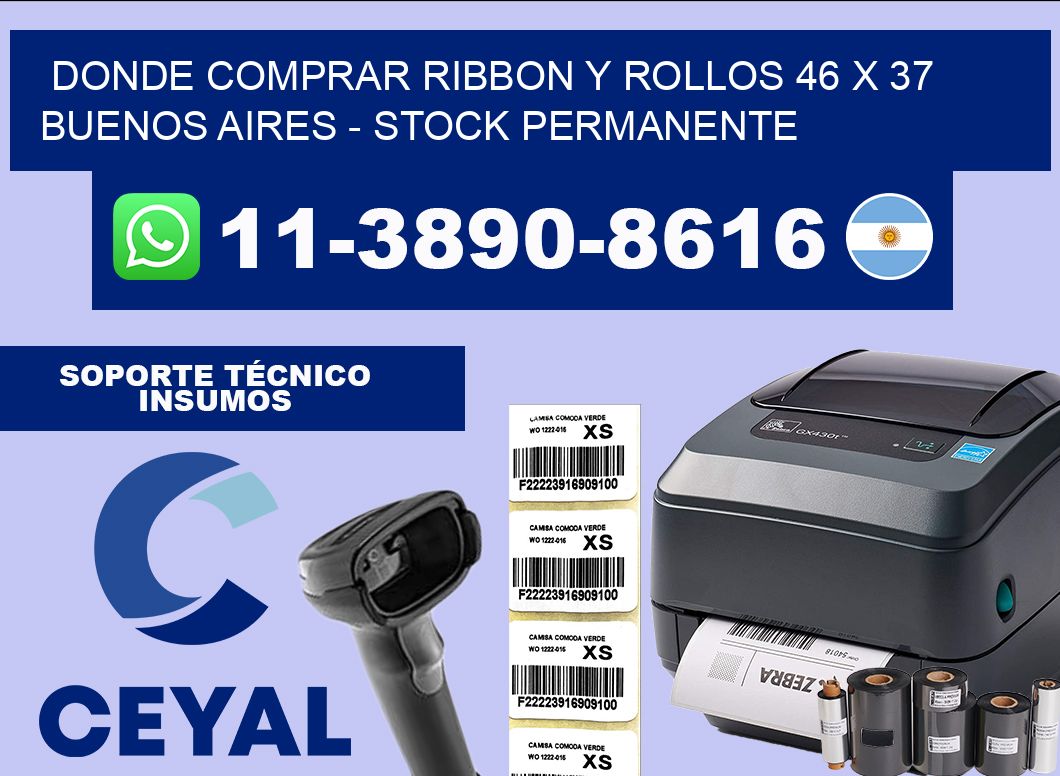 Donde Comprar ribbon y rollos 46 x 37 Buenos Aires – Stock permanente