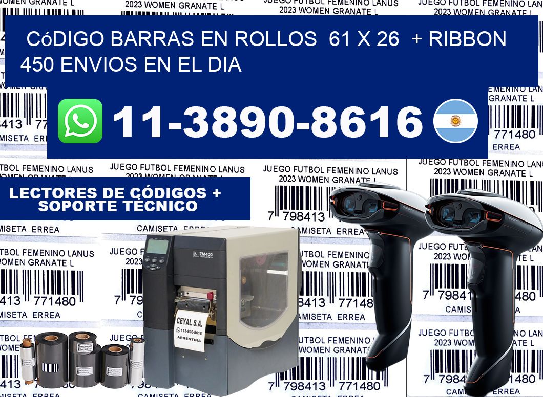 código barras en rollos  61 x 26  + ribbon  450 Envios en el dia
