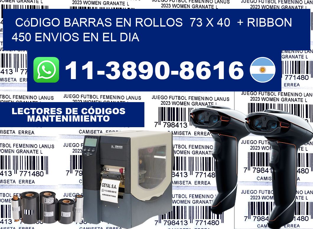 código barras en rollos  73 x 40  + ribbon  450 Envios en el dia
