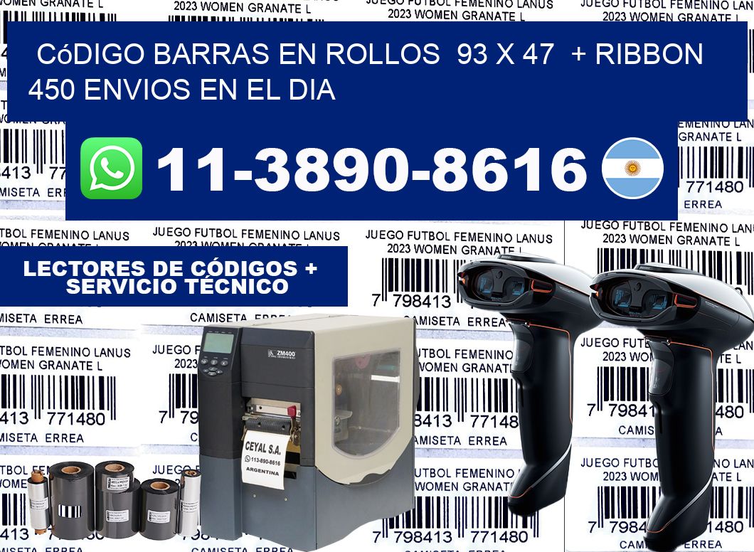 código barras en rollos  93 x 47  + ribbon  450 Envios en el dia