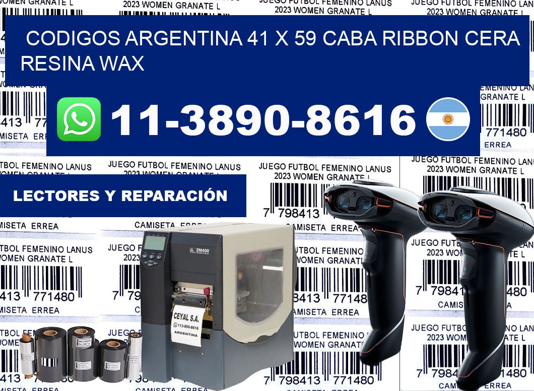 codigos Argentina 41 x 59 CABA Ribbon cera resina wax