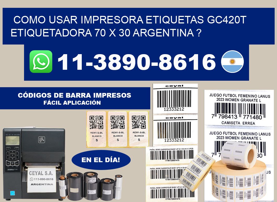 como usar impresora etiquetas gc420t etiquetadora 70 x 30 argentina ?