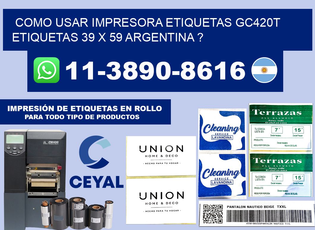 como usar impresora etiquetas gc420t etiquetas 39 x 59 argentina ?