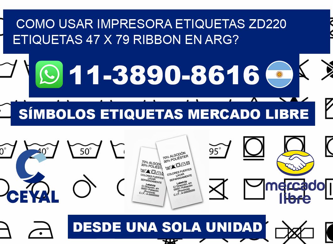como usar impresora etiquetas zd220 etiquetas 47 x 79 ribbon en ARG?