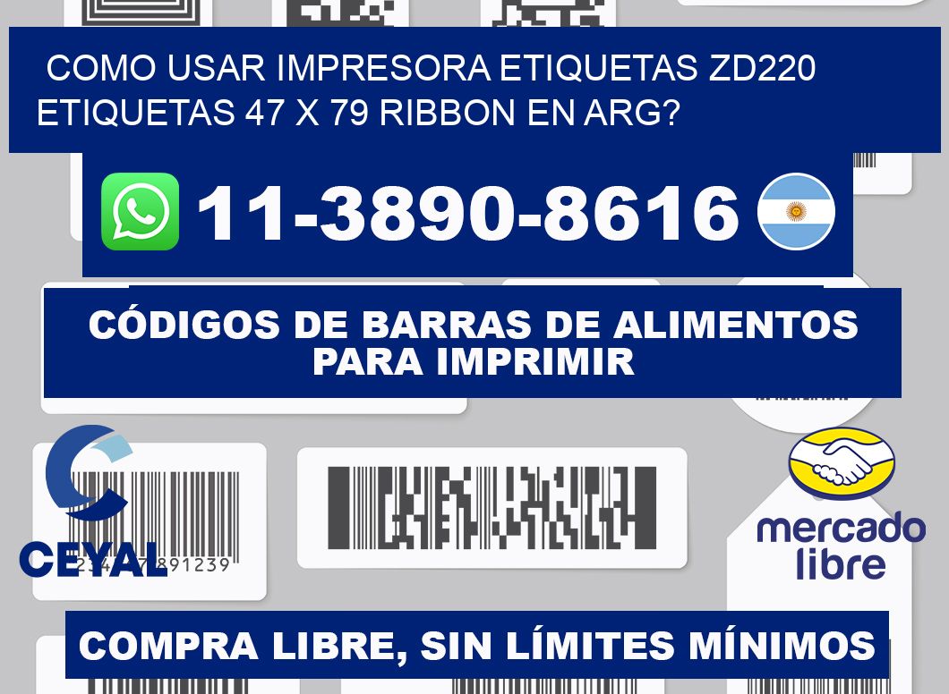 como usar impresora etiquetas zd220 etiquetas 47 x 79 ribbon en ARG?