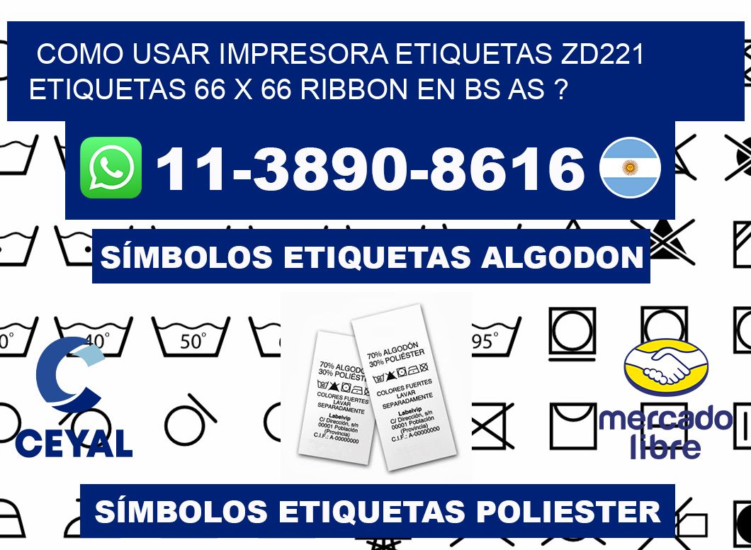 como usar impresora etiquetas zd221 etiquetas 66 x 66 ribbon en BS AS ?