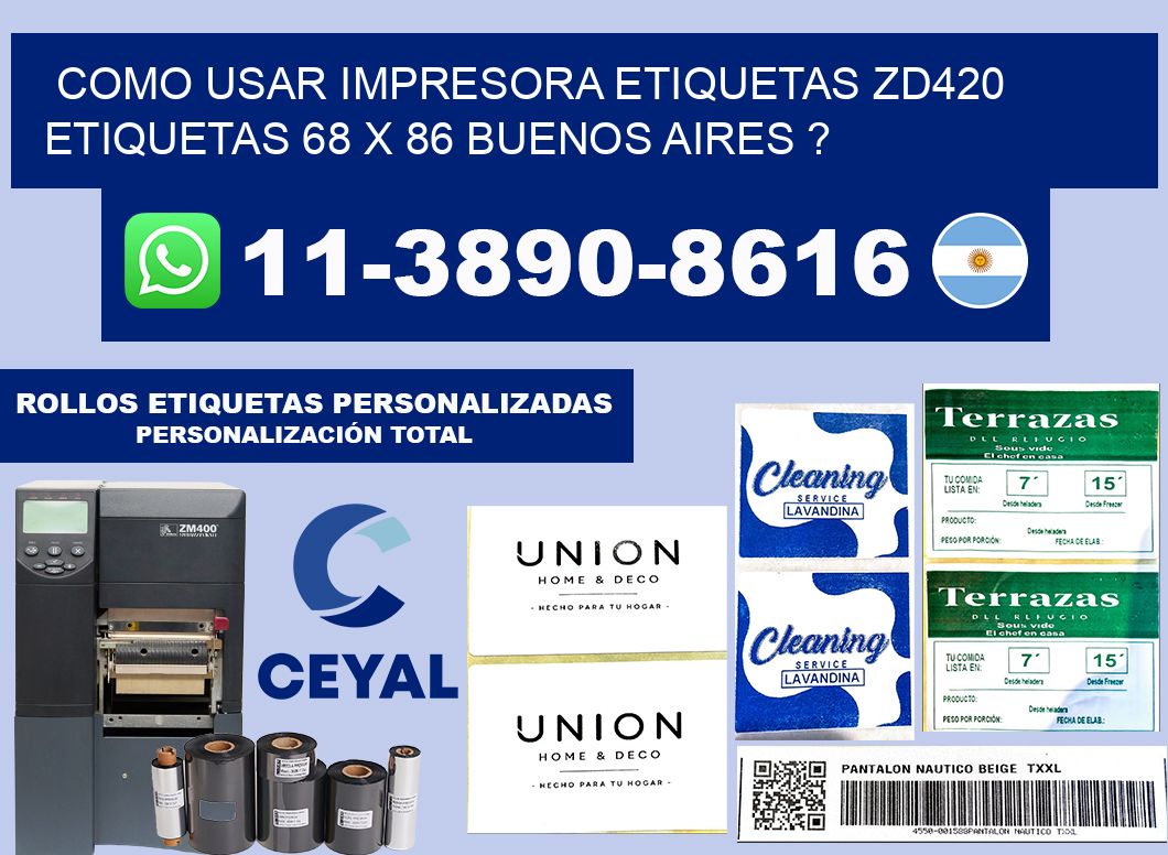 como usar impresora etiquetas zd420 etiquetas 68 x 86 Buenos Aires ?