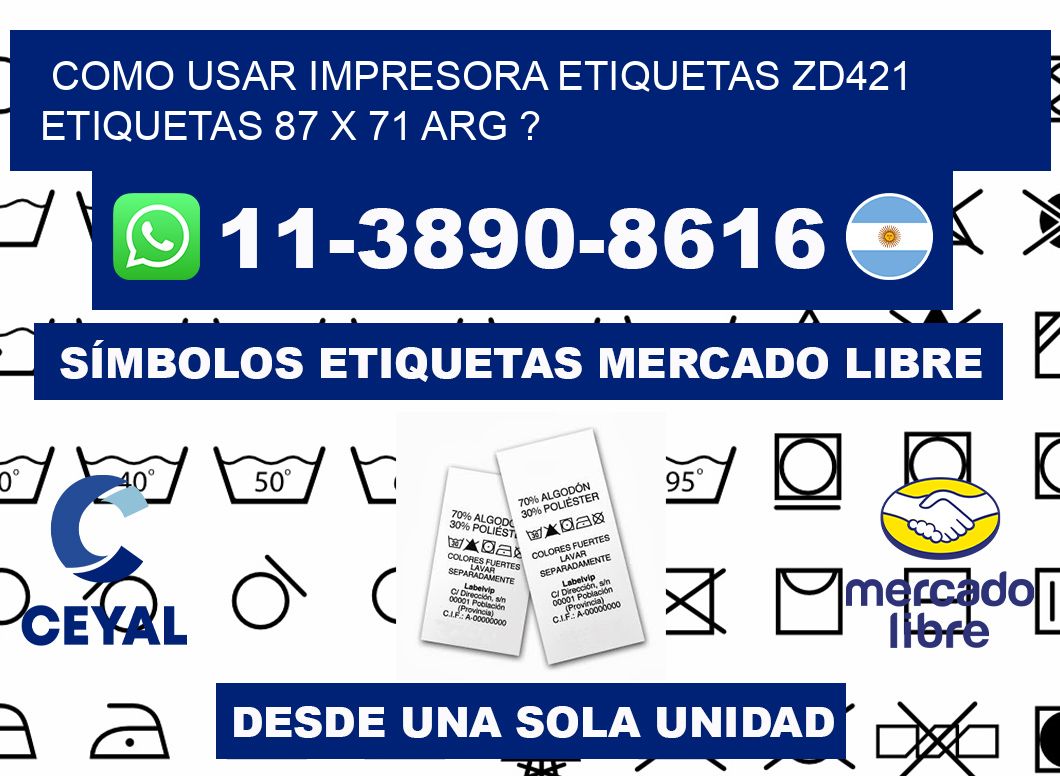 como usar impresora etiquetas zd421 etiquetas 87 x 71 ARG ?