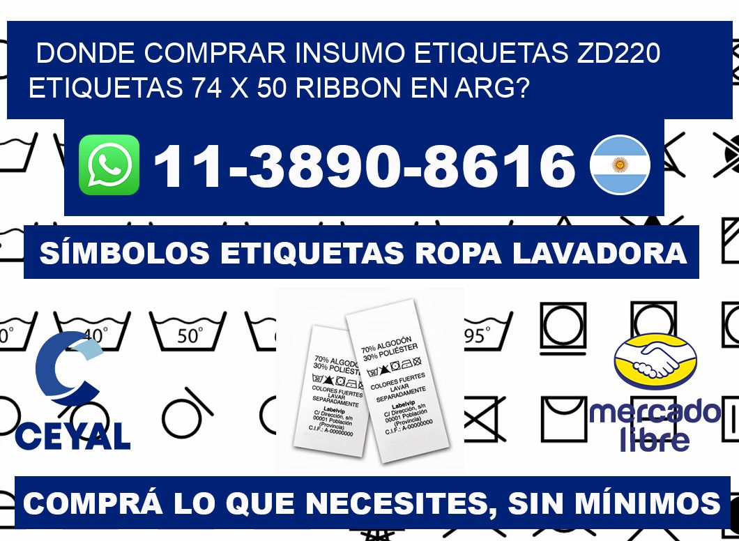 donde comprar insumo etiquetas zd220 etiquetas 74 x 50 ribbon en ARG?