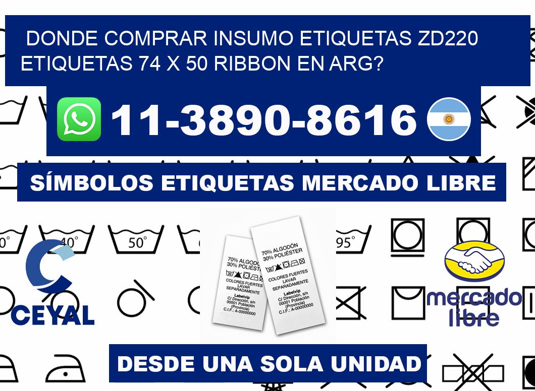 donde comprar insumo etiquetas zd220 etiquetas 74 x 50 ribbon en ARG?