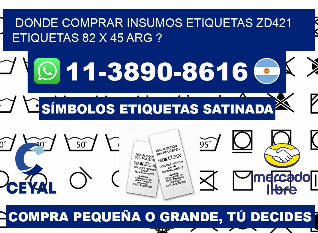 donde comprar insumos etiquetas zd421 etiquetas 82 x 45 ARG ?