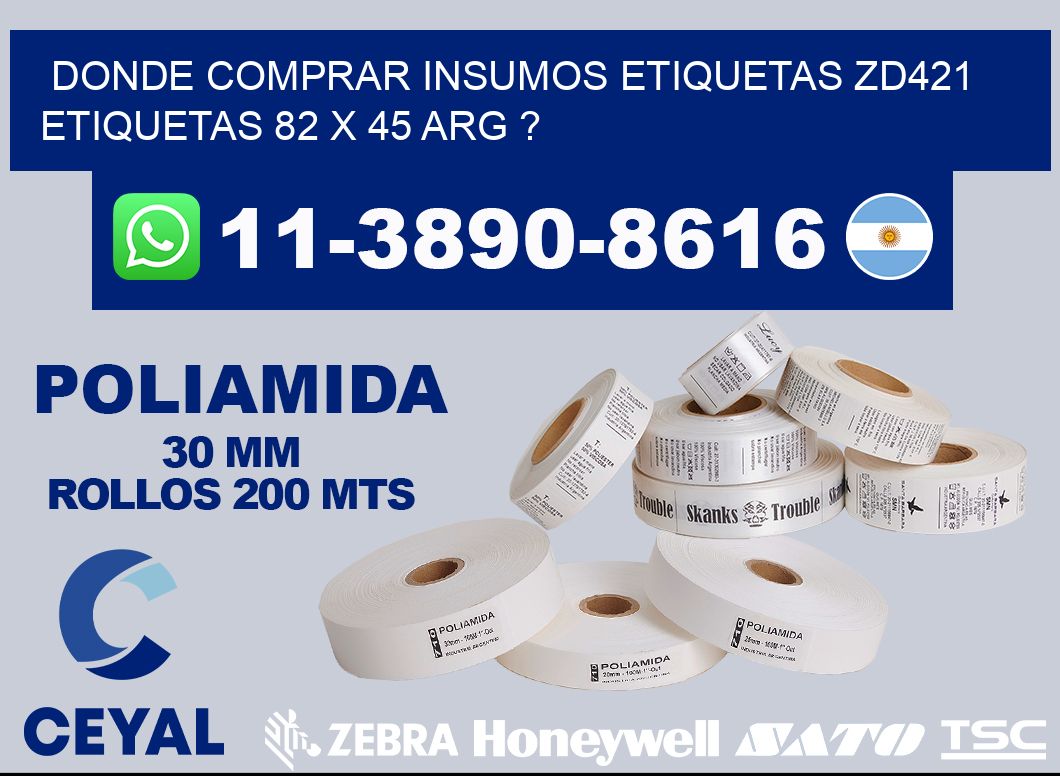 donde comprar insumos etiquetas zd421 etiquetas 82 x 45 ARG ?