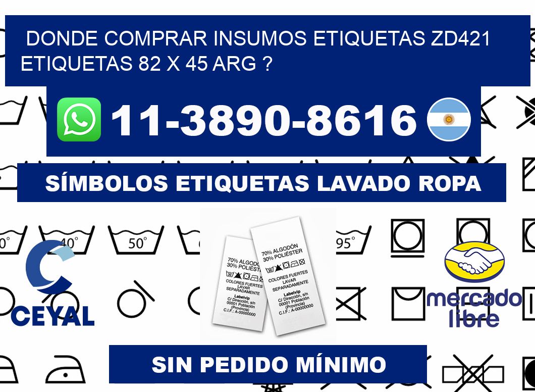 donde comprar insumos etiquetas zd421 etiquetas 82 x 45 ARG ?