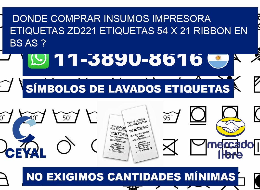 donde comprar insumos impresora etiquetas zd221 etiquetas 54 x 21 ribbon en BS AS ?