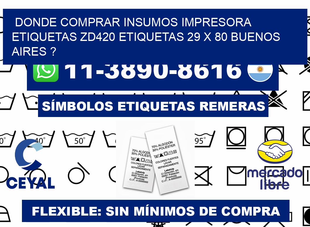 donde comprar insumos impresora etiquetas zd420 etiquetas 29 x 80 Buenos Aires ?