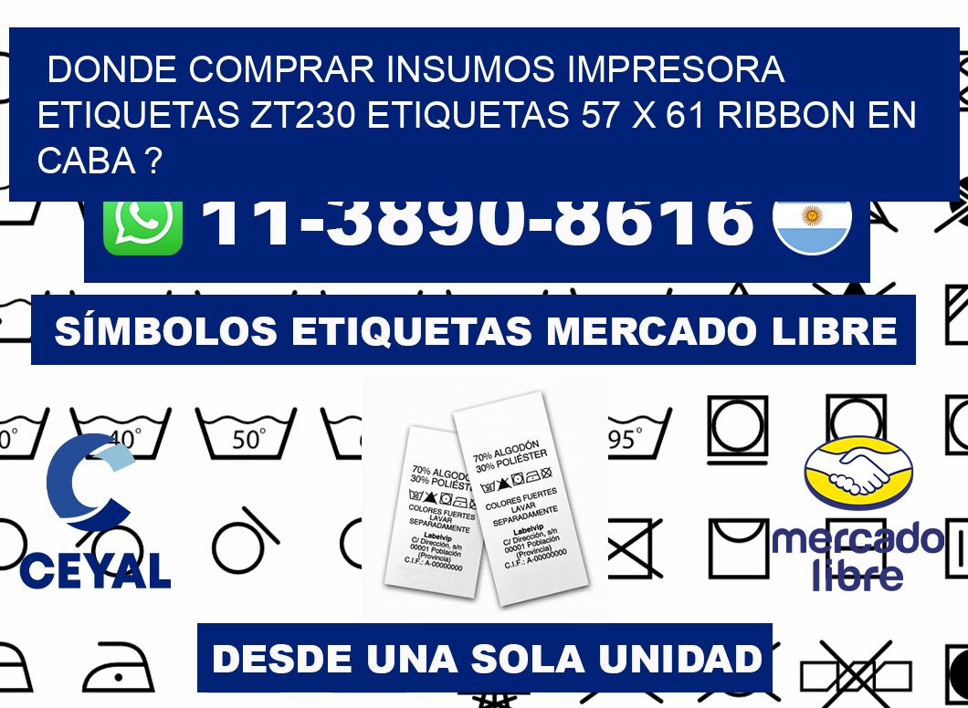 donde comprar insumos impresora etiquetas zt230 etiquetas 57 x 61 ribbon en CABA ?