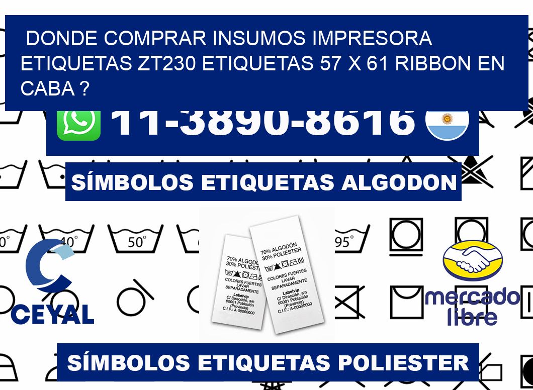 donde comprar insumos impresora etiquetas zt230 etiquetas 57 x 61 ribbon en CABA ?