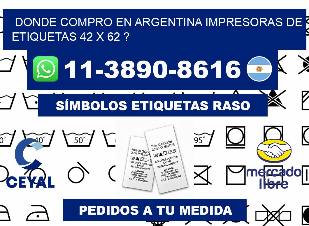 donde compro en argentina impresoras de etiquetas 42 x 62 ?