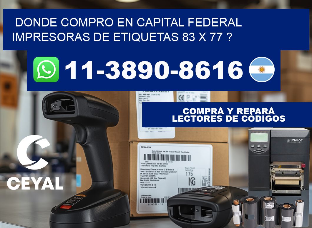 donde compro en capital federal impresoras de etiquetas 83 x 77 ?