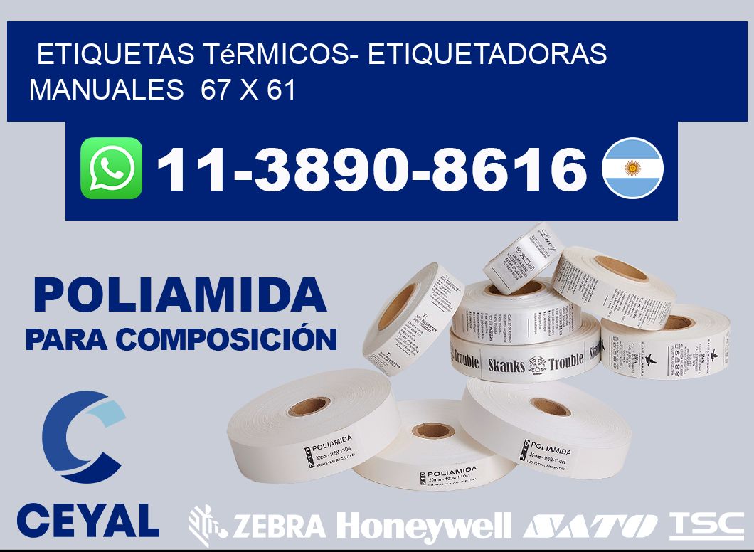 etiquetas térmicos- Etiquetadoras Manuales  67 x 61