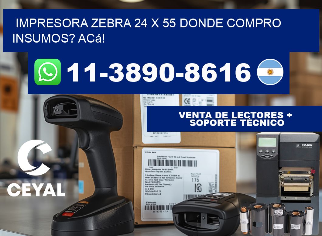 impresora zebra 24 x 55 Donde compro insumos? Acá!