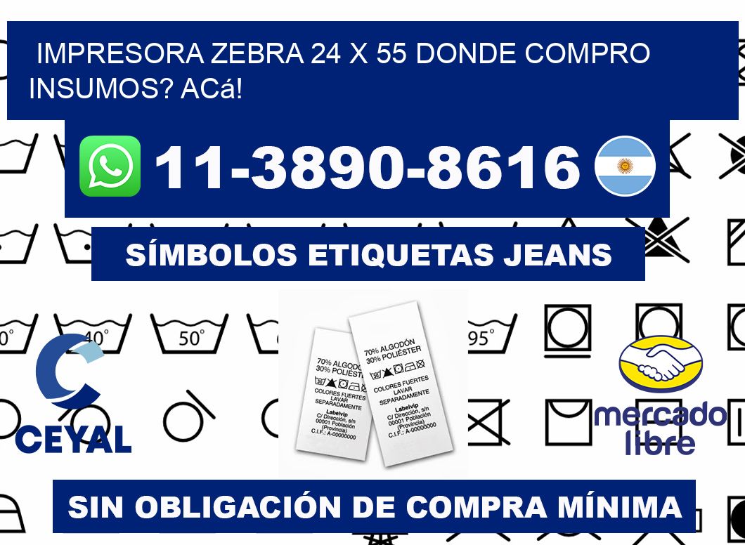 impresora zebra 24 x 55 Donde compro insumos? Acá!