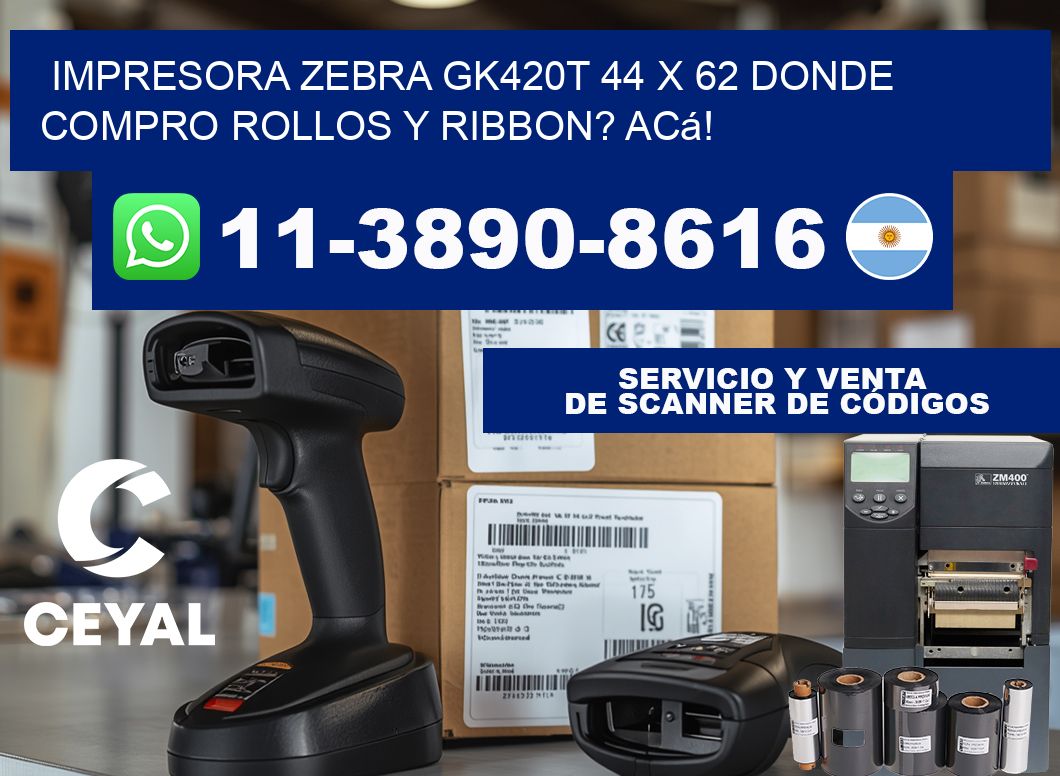 impresora zebra gk420t 44 x 62 Donde compro rollos y ribbon? Acá!