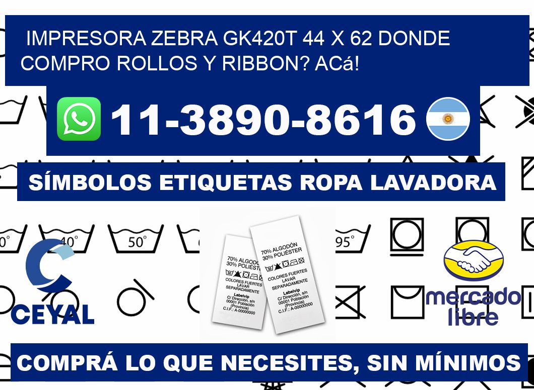 impresora zebra gk420t 44 x 62 Donde compro rollos y ribbon? Acá!