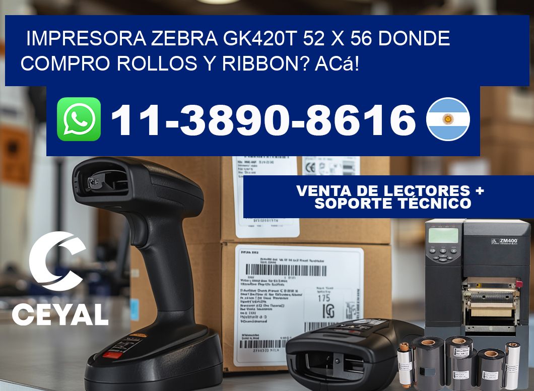impresora zebra gk420t 52 x 56 Donde compro rollos y ribbon? Acá!