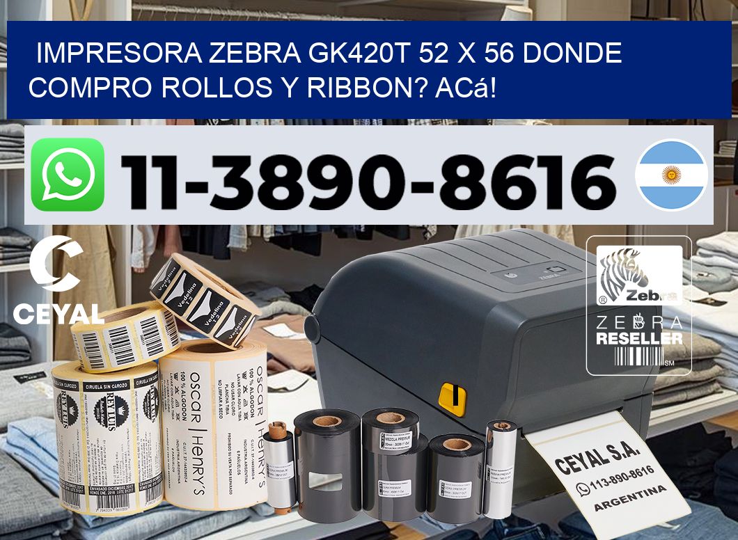 impresora zebra gk420t 52 x 56 Donde compro rollos y ribbon? Acá!