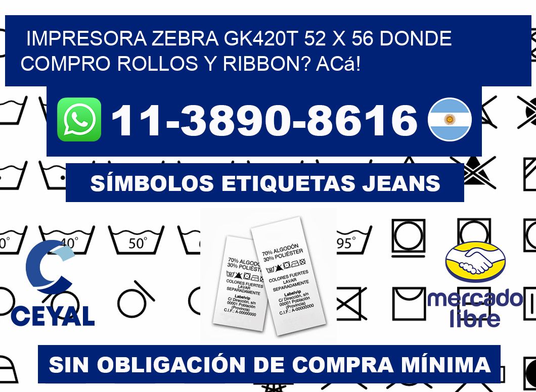 impresora zebra gk420t 52 x 56 Donde compro rollos y ribbon? Acá!