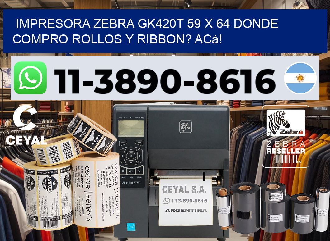 impresora zebra gk420t 59 x 64 Donde compro rollos y ribbon? Acá!