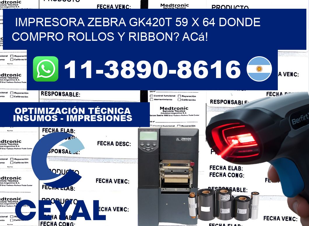 impresora zebra gk420t 59 x 64 Donde compro rollos y ribbon? Acá!