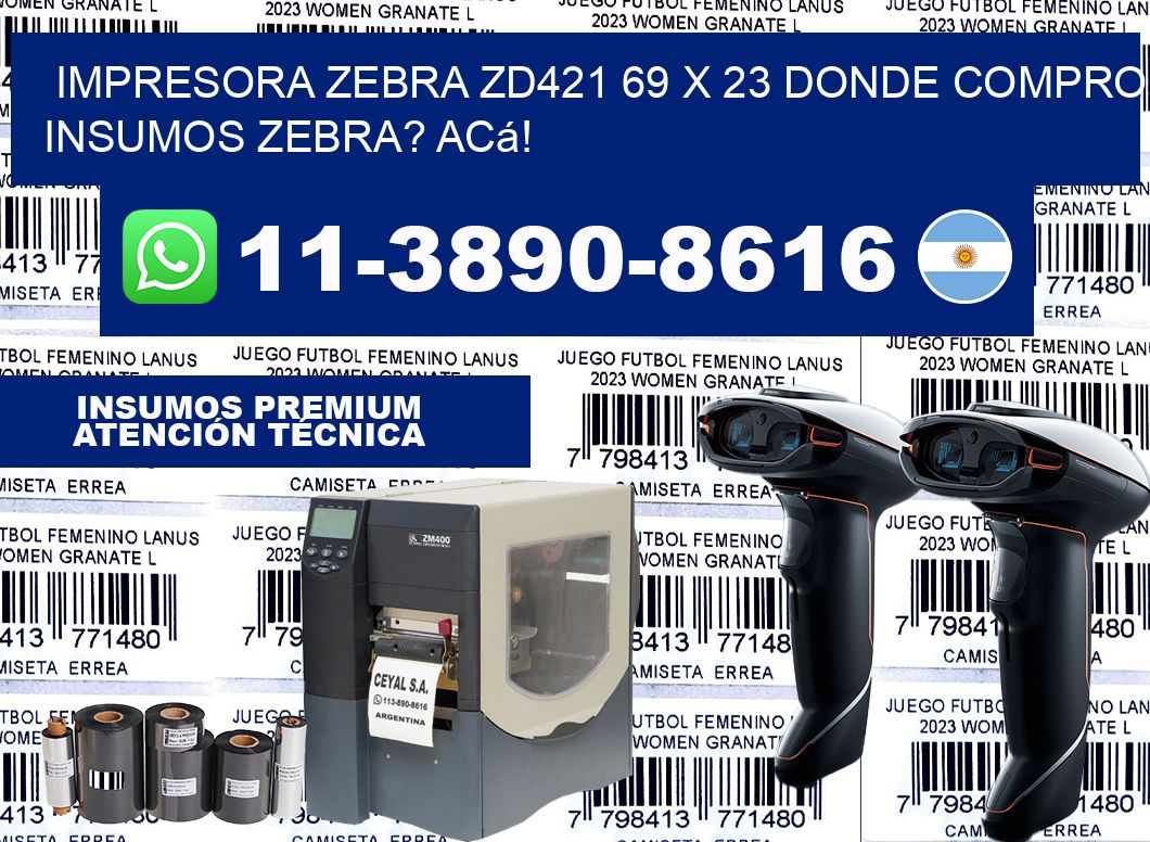 impresora zebra zd421 69 x 23 Donde compro insumos zebra? Acá!