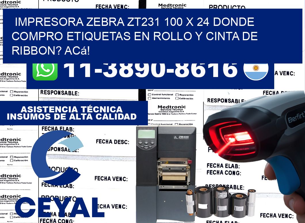 impresora zebra zt231 100 x 24 Donde compro etiquetas en rollo y cinta de ribbon? Acá!