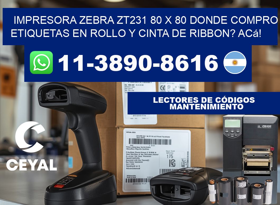 impresora zebra zt231 80 x 80 Donde compro etiquetas en rollo y cinta de ribbon? Acá!