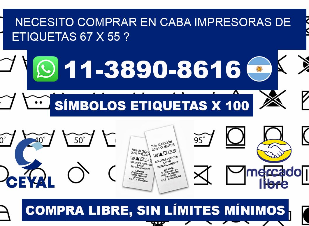 necesito comprar en CABA impresoras de etiquetas 67 x 55 ?