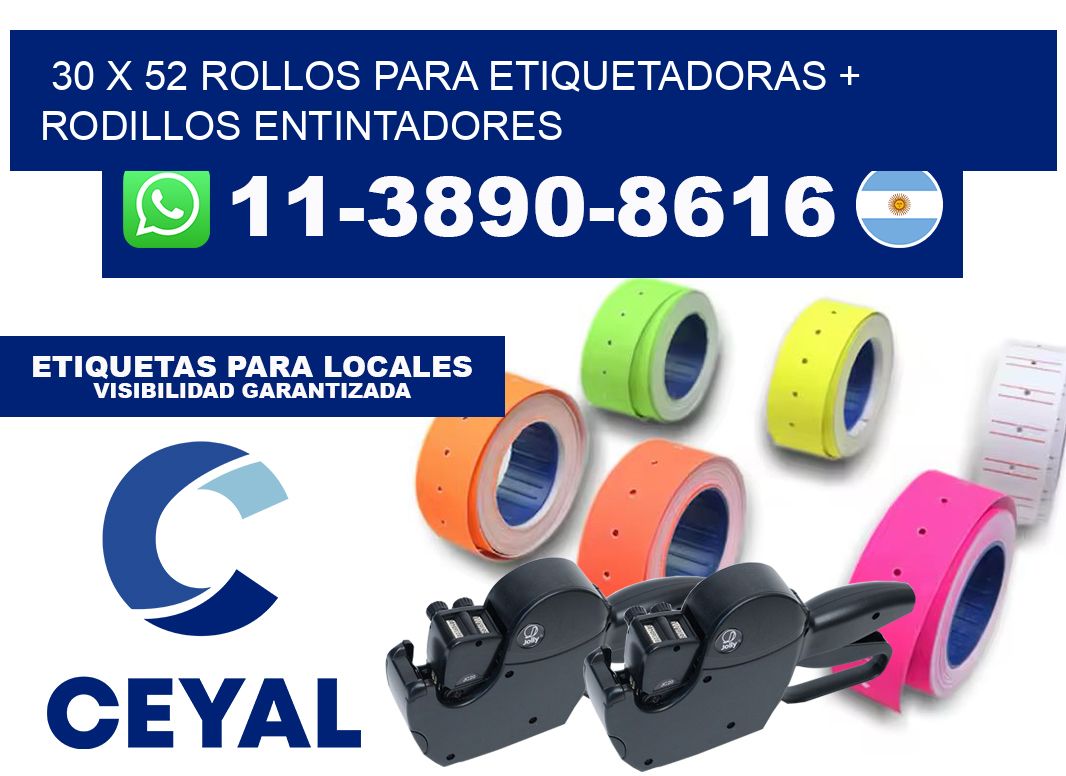 30 x 52 rollos para etiquetadoras + rodillos entintadores