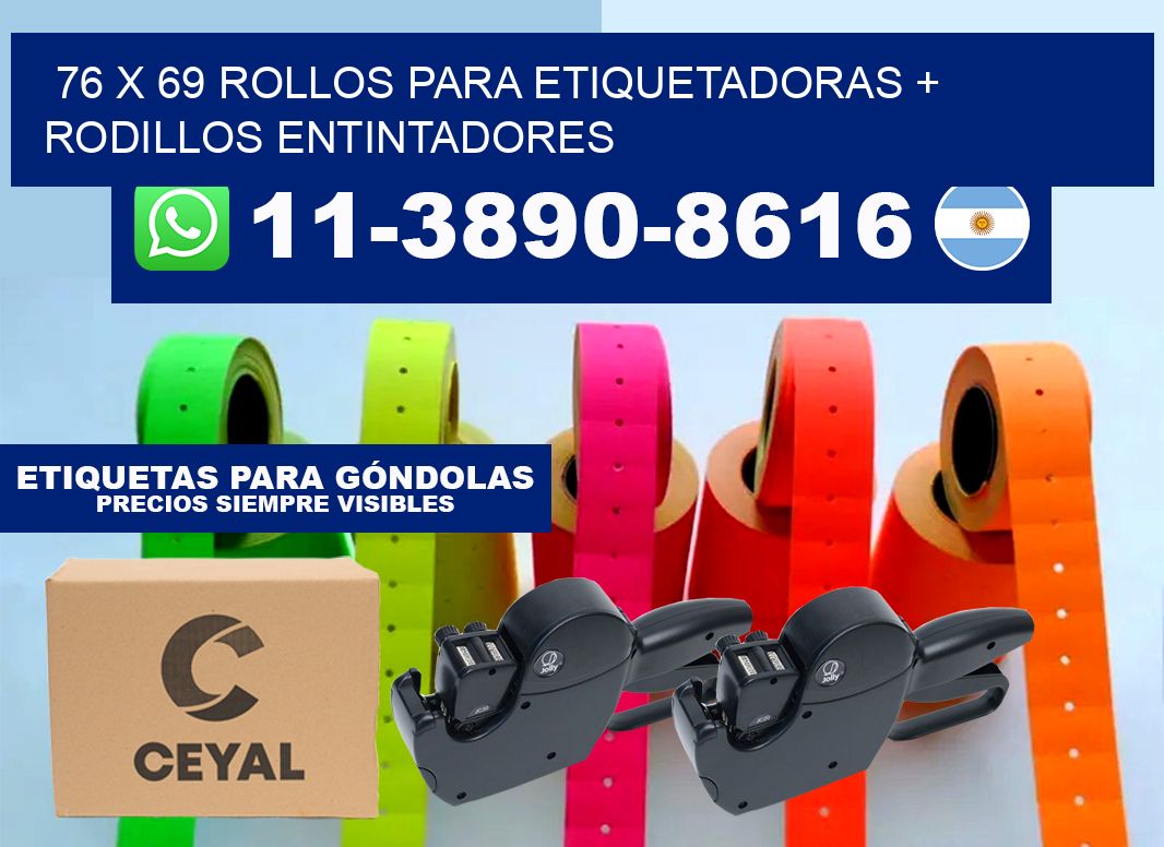 76 x 69 rollos para etiquetadoras + rodillos entintadores
