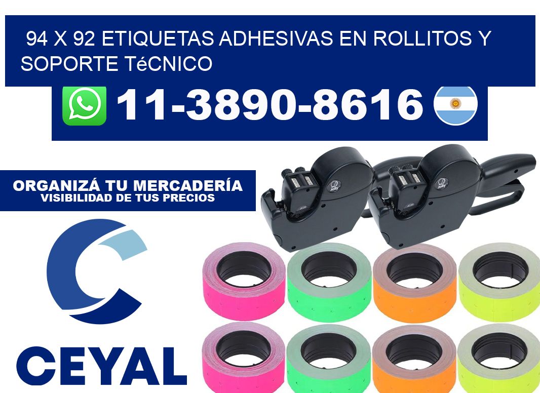 94 x 92 Etiquetas adhesivas en rollitos y soporte técnico