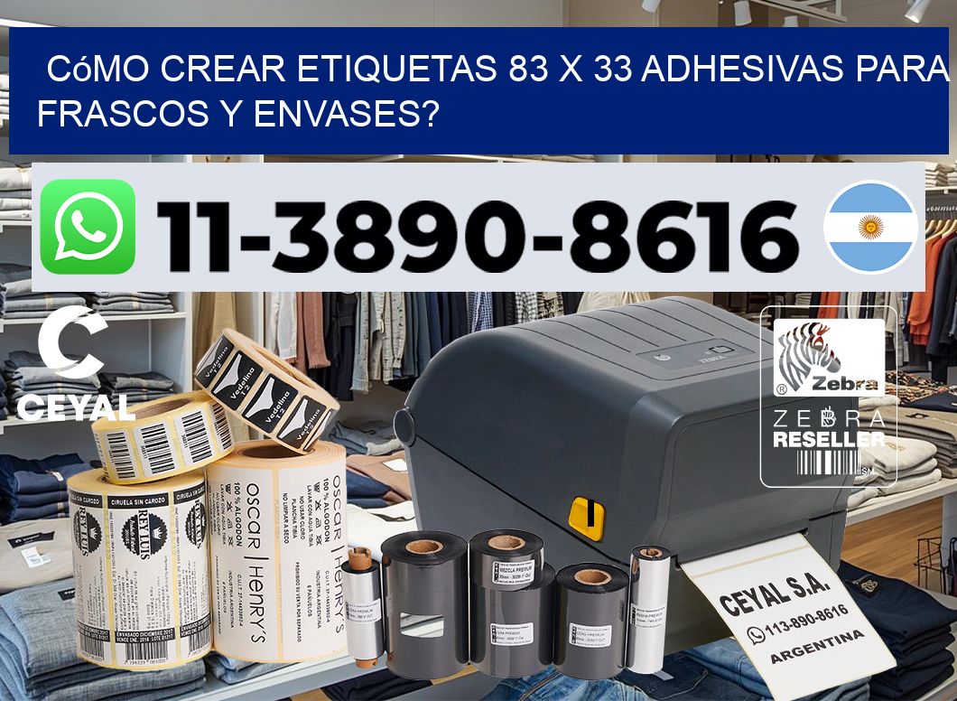 Cómo crear etiquetas 83 x 33 adhesivas para frascos y envases?