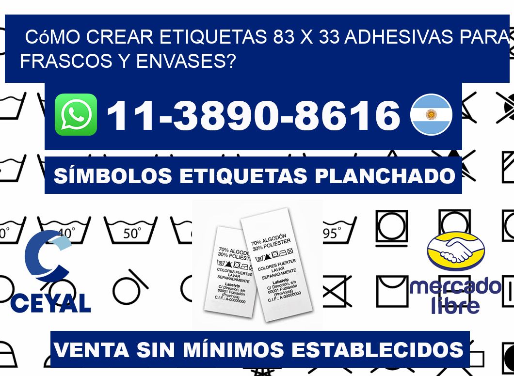 Cómo crear etiquetas 83 x 33 adhesivas para frascos y envases?