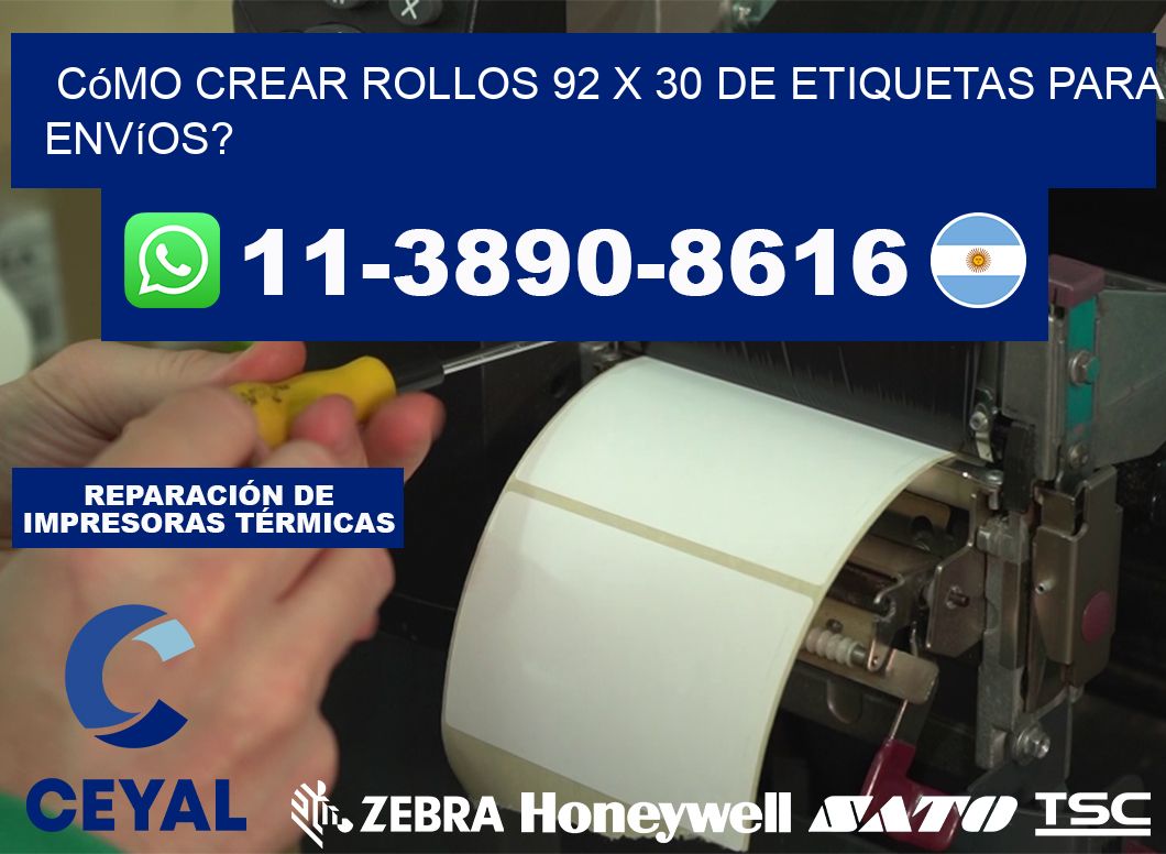 Cómo crear rollos 92 x 30 de etiquetas para envíos?